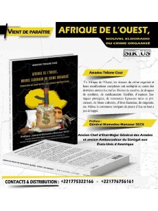 AFRIQUE DE L'OUEST) NOUVEL ELDORADO DU CRIME ORGANISE immersion au coeur de business juteux des hors-la-loi