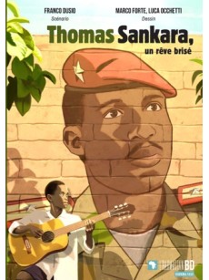 Thomas Sankara, un rêve brisé