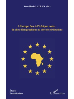 L'EUROPE FACE À L'AFRIQUE...
