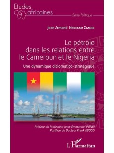 Le pétrole dans les relations entre le Cameroun et le Nigeria