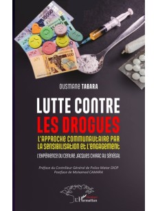 LUTTE CONTRE LES DROGUES L'APPROCHE COMMUNAUTAIRE PAR LA SENSIBILISATION ET L'ENGAGEMENT