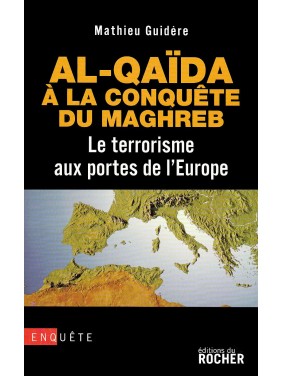 Al-Qaida à la conquête du...