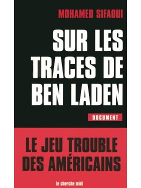 Sur les traces de Ben Laden