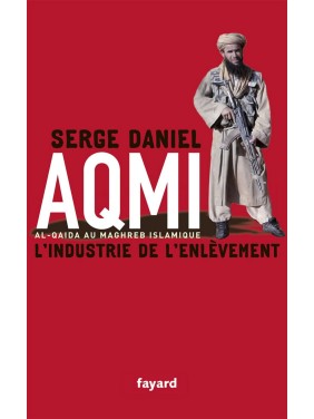 AQMI, l'industrie de...