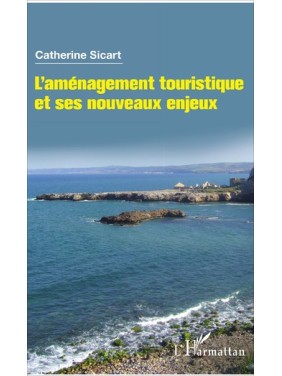 L'aménagement touristique...