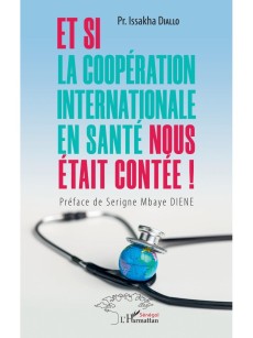 Et si la coopération internationale en santé nous était contée !