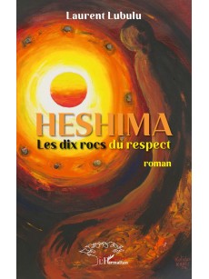 HESHIMA Les dix rocs du respect