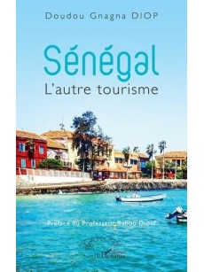 Sénégal L'autre tourisme