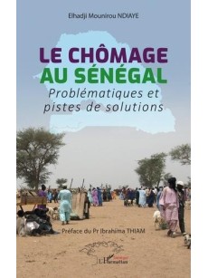 LE CHOMAGE AU SENEGAL Problématiques et Pistes de Solution