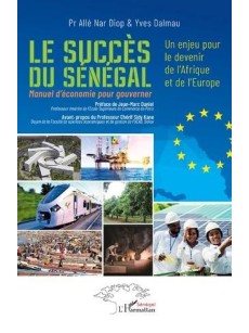 LE SUCCES DU SENEGAL Manuel d'économie pour gouverner