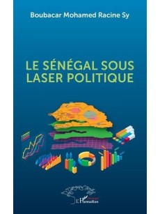 LE SENEGAL SOUS LASER POLITIQUE