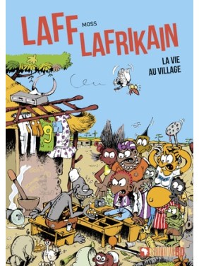 Laff Lafrikain. La vie au...