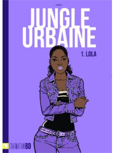 Jungle urbaine: Lola