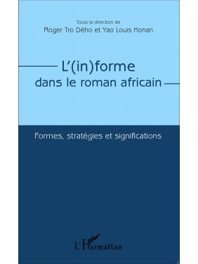 L'(in)forme dans le roman...