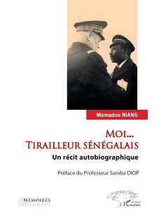 MOI…TIRAILLEUR SENEGALAIS un récit autobiographique