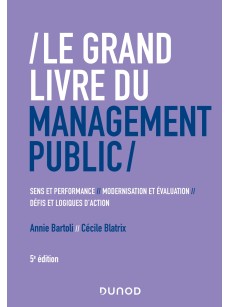 LE GRAND LIVRE DU MANAGEMENT PUBLIC 5e ED