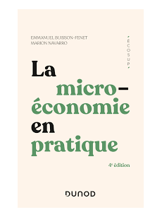 LA MICRO- ECONOMIE EN PRATIQUE4e ED