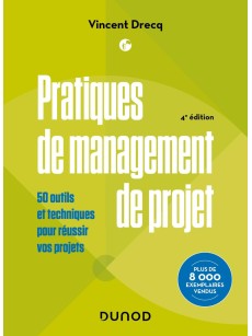 PRATIQUES DE MANEGEMENT DE PROJET 4e ED