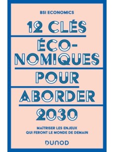 12 Clès Economiques pour Aborder 2030