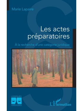 Les actes préparatoires