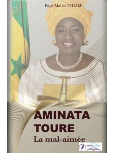 AMINATA TOURE la mal - aimée