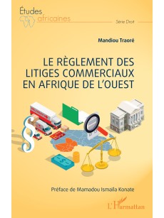 Le règlement des litiges commerciaux en Afrique de l'ouest