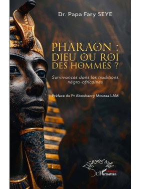 PHARAON DIEU OU ROI DES HOMMES