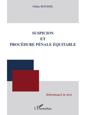 Suspicion et procédure...