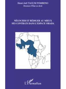 Négocier et rédiger au mieux ses contrats dans l'espace OHADA