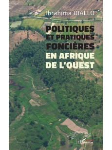 POLITIQUES ET PRATIQUES FONCIERES EN AFRIQUE DE L'OUEST