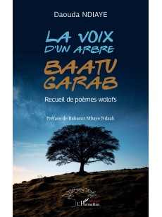 LA VOIX D'UN ARBRE BAATU GARAB recueil de poèmes wolofs