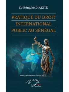 PRATIQUE DU DROIT INTERNATIONAL PUBLIC AU SENEGAL