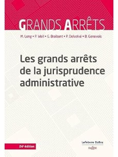 Les grands arrets de la jurisprudence administrative 24e édition