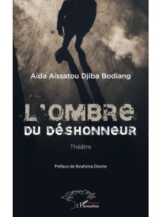 L'OMBRE BU Déshonneur Theatre