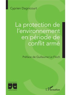 La protection de l'environnement en période de conflit armé