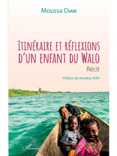 Itinéraire et réflexions d'un enfant du Walo. Récit