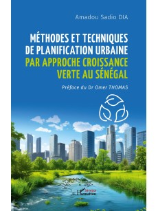 METHODES ET TECHNIQUES DE PLANIFICATION URBAINE PAR APPROCHE CROISSANCE VERTE AU SENEGAL
