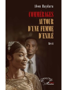 COMMERAGES AUTOUR D'UNE FEMME D'EXILE