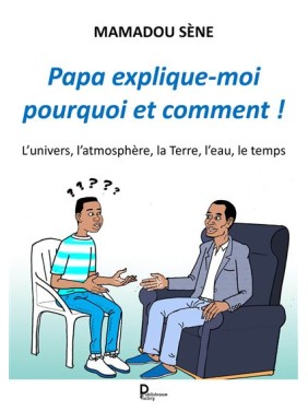PAPA EXPLIQUE-MOI POURQUOI...