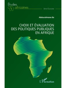 CHOIX ET EVALUATION DES POLITIQUES PUBLIQUES EN AFRIQUE