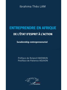 ENTREPRENDRE EN AFRIQUE DE L'ETAT D'ESPRIT A L'ACTION Leadership entrepreneurial