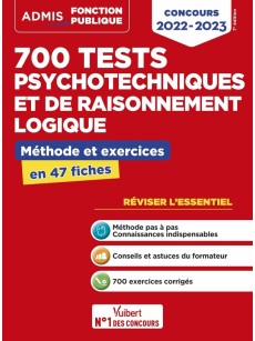 700 TESTS PSYCHOTECHNIQUES ET DE RAISONNEMENT LOGIQUE
