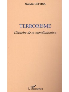 TERRORISME l'histoire de sa mondialisation