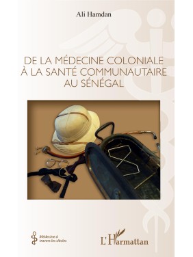 De la médecine coloniale à...