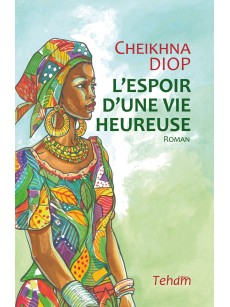 L'ESPOIR D'UNE VIE HEUREUSE