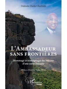 L'ambassadeur sans frontières Hommage et témoignages des saisons d'une soeur aimante