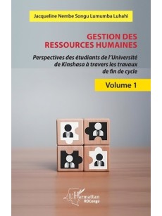 Gestion des ressources humaines Volume 1 : Perspectives des étudiants de l’Université de Kinshasa