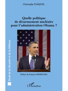 Quelle politique de désarmement nucléaire pour l'administration Obama ?