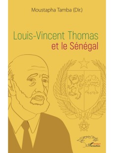 Louis-Vincent Thomas et le Sénégal