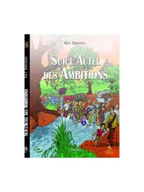 sur l'autel des ambitions